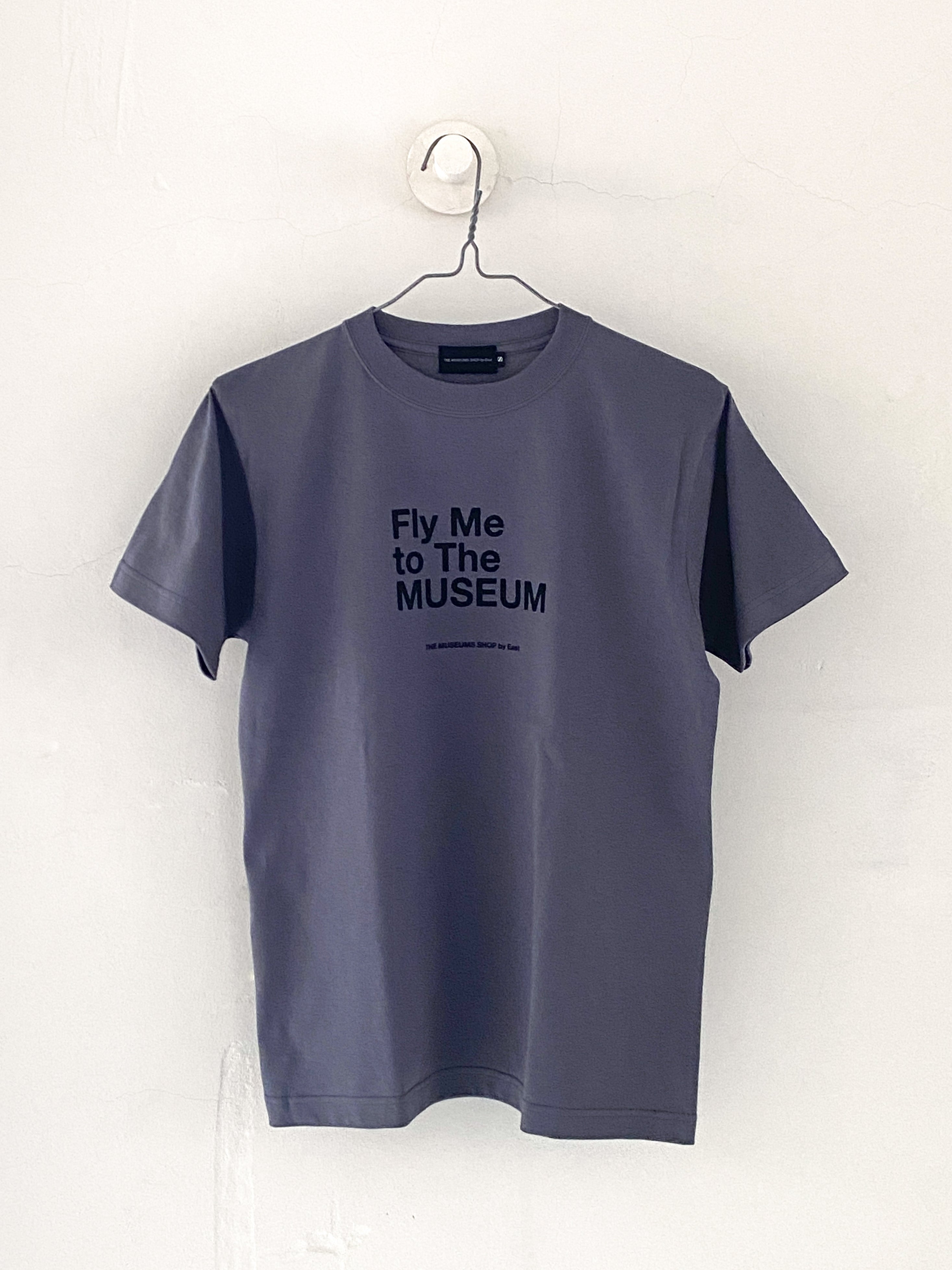 Fly Me to The MUSEUM Tシャツ – THE MUSEUMS SHOP by East